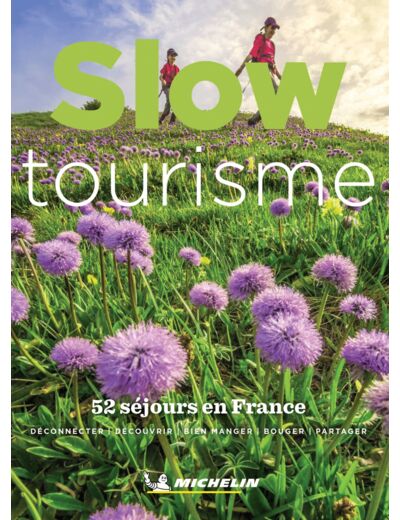 GUIDES PLEIN AIR - SLOW TOURISME EN FRANCE - 52 SEJOURS EN FRANCE