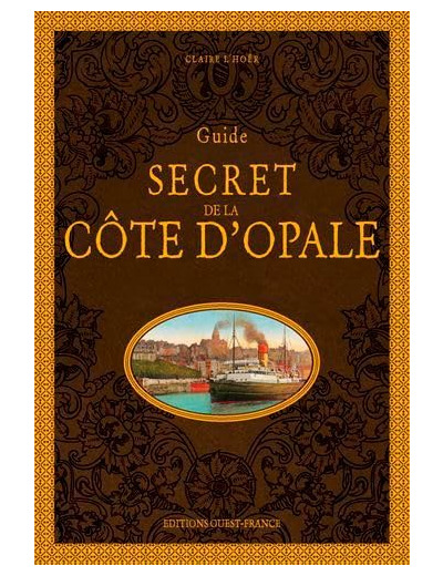 GUIDE SECRET DE LA COTE D'OPALE