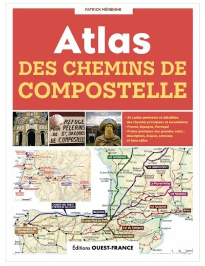 ATLAS DES CHEMINS DE COMPOSTELLE