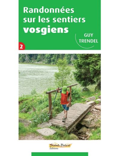 RANDONNEES SUR LES SENTIERS VOSGIENS TOME 2