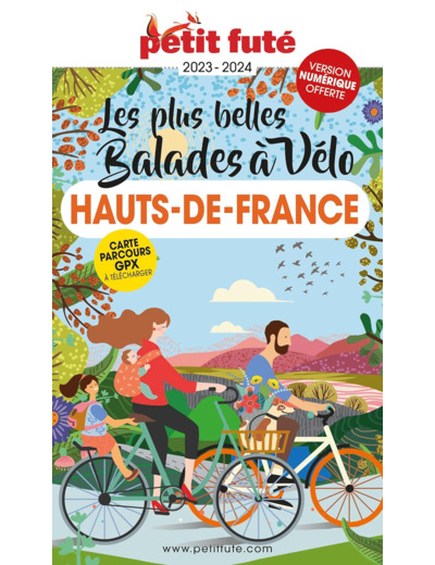 GUIDE BALADES A VELO HAUTS-DE-FRANCE 2023 PETIT FUTE