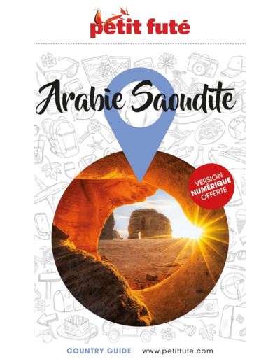 GUIDE ARABIE SAOUDITE 2023 PETIT FUTE