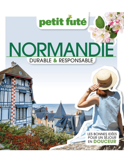 NORMANDIE DURABLE & RESPONSABLE 2023 PETIT FUTE