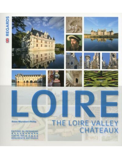 LES CHATEAUX DE LA LOIRE (ANGLAIS)