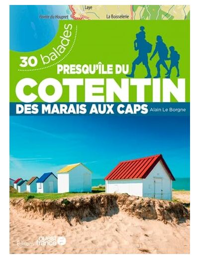 LA PRESQU'ILE DU COTENTIN - 30 BALADES