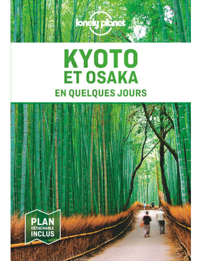 KYOTO ET OSAKA EN QUELQUES JOURS 3ED