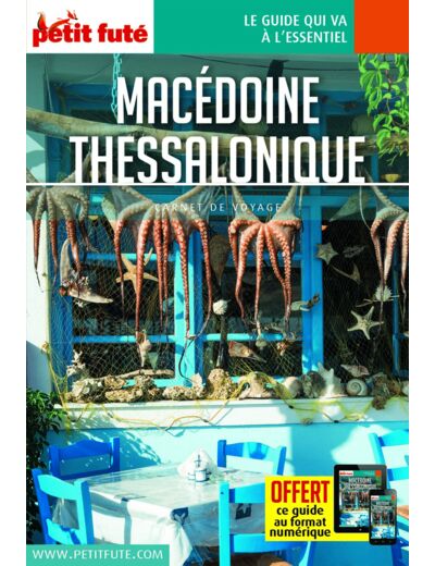 GUIDE MACEDOINE - THESSALONIQUE 2020-2021 CARNET PETIT FUTE