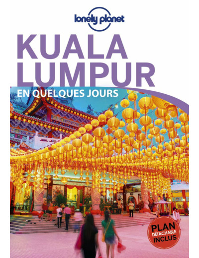 KUALA LUMPUR EN QUELQUES JOURS 1ED