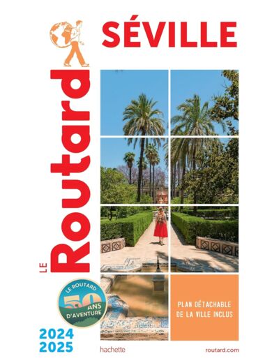 GUIDE DU ROUTARD SEVILLE 2024/25