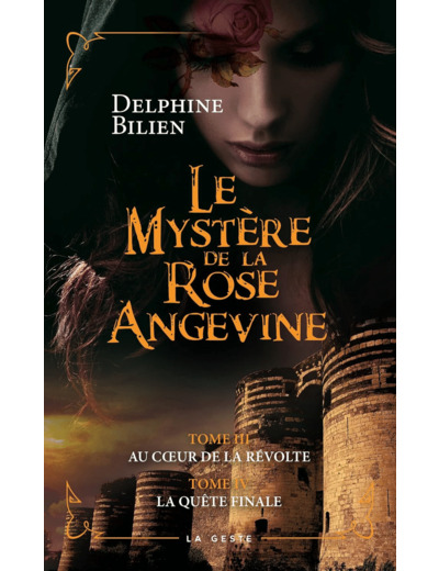 LE MYSTERE DE LA ROSE ANGEVINE (TOME III & IV) (VERSION POCHE)