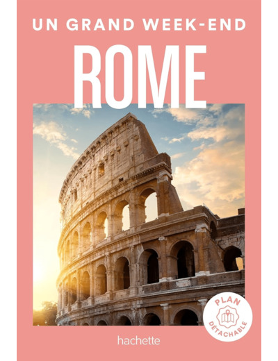 ROME GUIDE UN GRAND WEEK-END