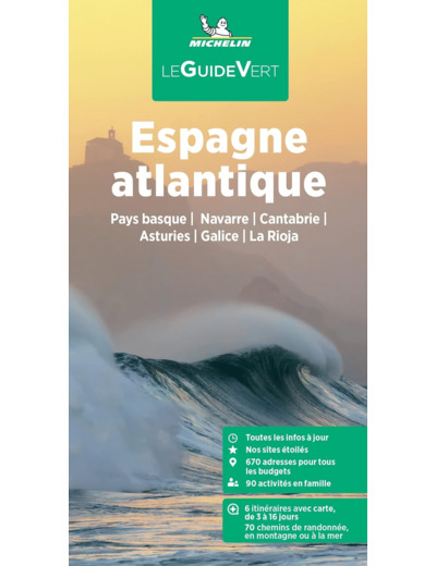 GUIDE VERT ESPAGNE ATLANTIQUE - PAYS BASQUE / NAVARRE / CANTABRIE / ASTURIES / GALICE / LA RIOJA