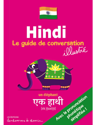 HINDI - LE GUIDE DE CONVERSATION ILLUSTRE