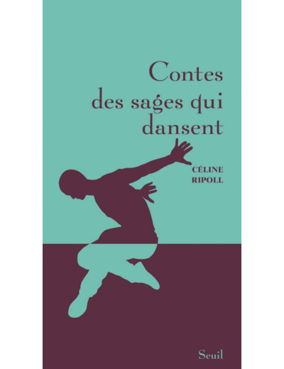 CONTES DES SAGES QUI DANSENT