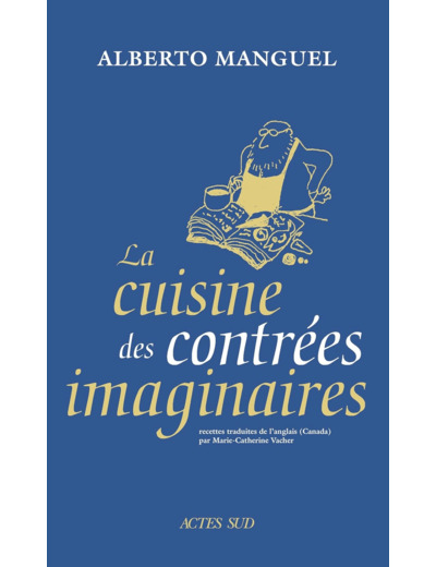 LA CUISINE DES CONTREES IMAGINAIRES