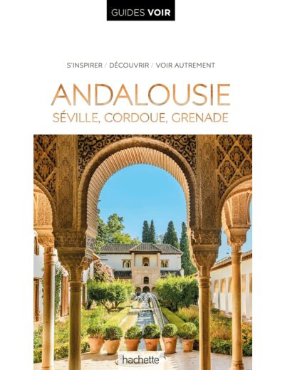 GUIDE VOIR ANDALOUSIE