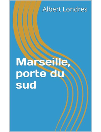 MARSEILLE, PORTE DU SUD