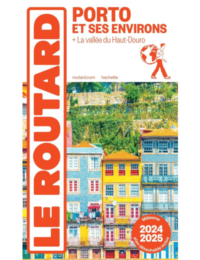 GUIDE DU ROUTARD PORTO ET SES ENVIRONS 2024/25