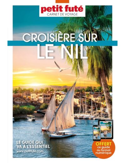 GUIDE CROISIERE NIL 2023 CARNET PETIT FUTE