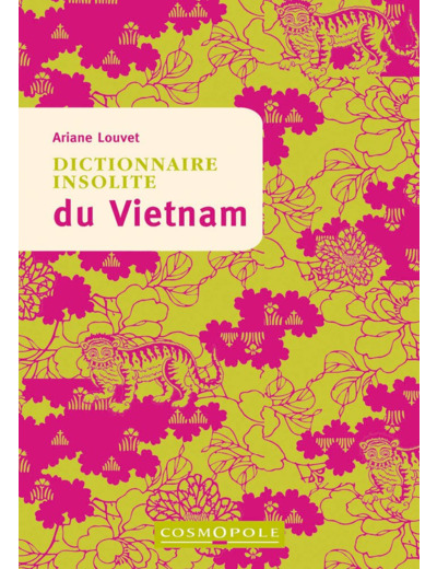 DICTIONNAIRE INSOLITE DU VIETNAM