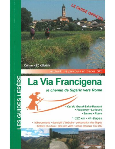 LA VIA FRANCIGENA, LE CHEMIN DE SIGERIC VERS ROME