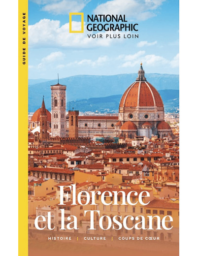 FLORENCE ET LA TOSCANE