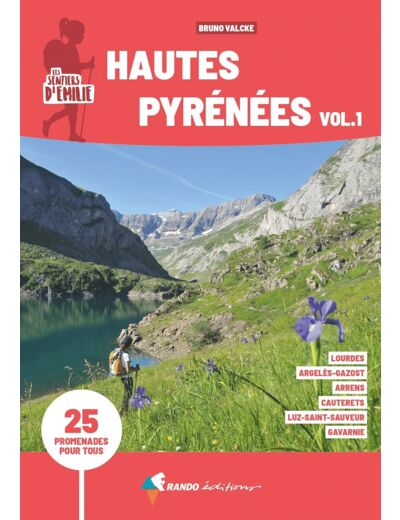 SENTIERS D'EMILIE HAUTES-PYRENEES VOL. 1 (3E ED)