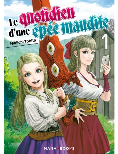 MANGA/EPEE MAUDITE - LE QUOTIDIEN D'UNE EPEE MAUDITE T01