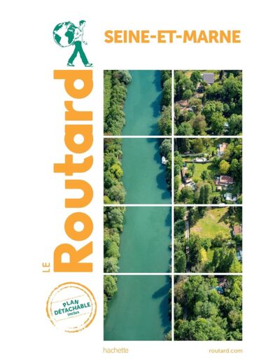 GUIDE DU ROUTARD SEINE-ET-MARNE