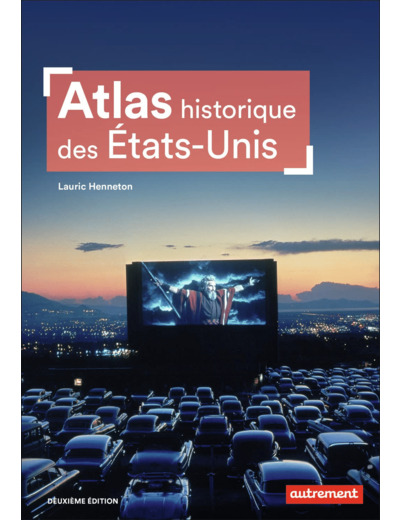 ATLAS HISTORIQUE DES ETATS-UNIS