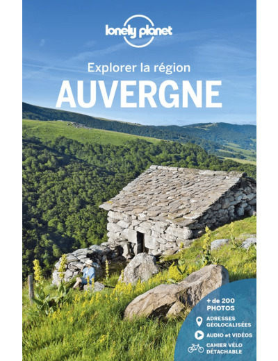 AUVERGNE - EXPLORER LA REGION 2ED