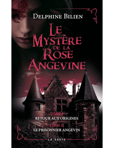 LE MYSTERE DE LA ROSE ANGEVINE (TOME I & II) (VERSION POCHE)