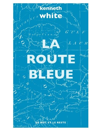 LA ROUTE BLEUE (POCHE)