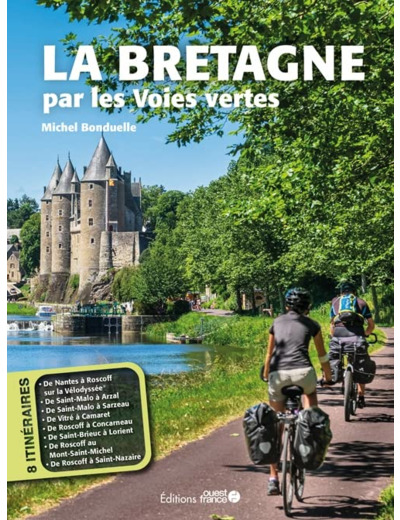 LA BRETAGNE PAR LES VOIES VERTES