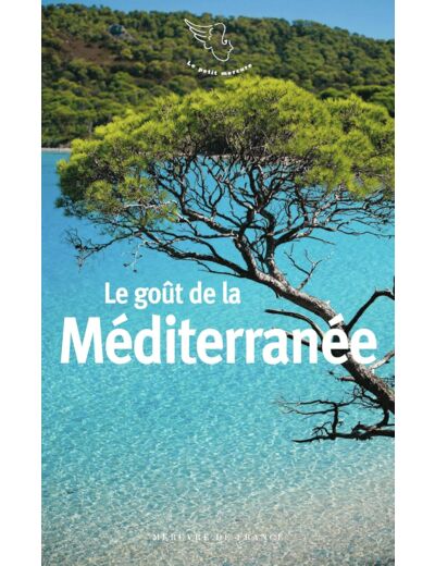 LE GOUT DE LA MEDITERRANEE