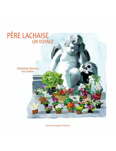 PERE LACHAISE - UN VOYAGE