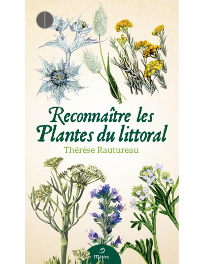 RECONNAITRE LES PLANTES DU LITTORAL