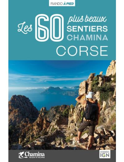 CORSE LES 60 PLUS BEAUX SENTIERS