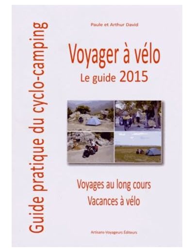 VOYAGER A VELO 2015 - LE GUIDE DU CYCLO-CAMPEUR