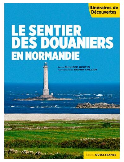 LE SENTIER DES DOUANIERS EN NORMANDIE