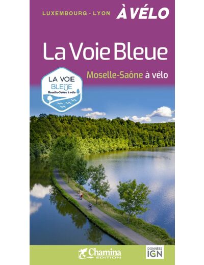 LA VOIE BLEUE MOSELLE SAONE A VELO