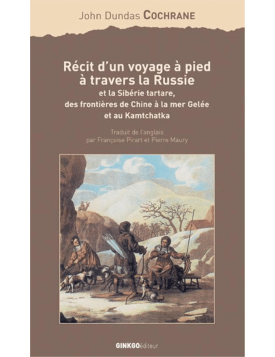 RECIT D'UN VOYAGE A PIED A TRAVERS LA RUSSIE