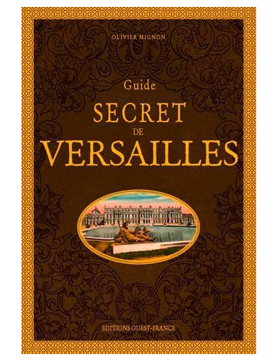 GUIDE SECRET DE VERSAILLES