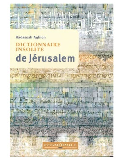 DICTIONNAIRE INSOLITE DE JERUSALEM