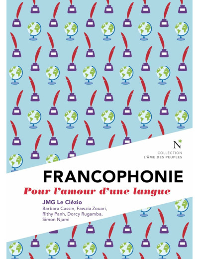 FRANCOPHONIE - POUR L'AMOUR D'UNE LANGUE