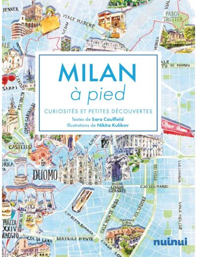 MILAN A PIED - CURIOSITES ET PETITES DECOUVERTES