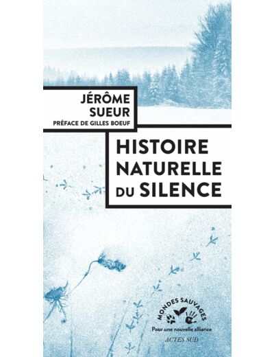 HISTOIRE NATURELLE DU SILENCE