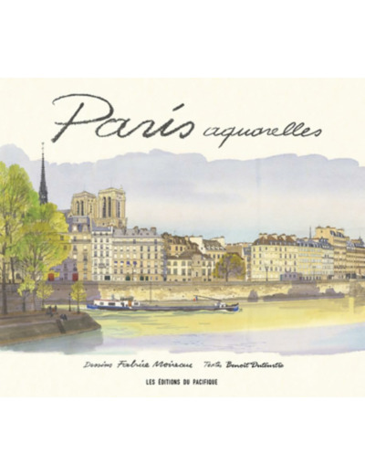 PARIS AQUARELLES - NOUVELLE EDITION