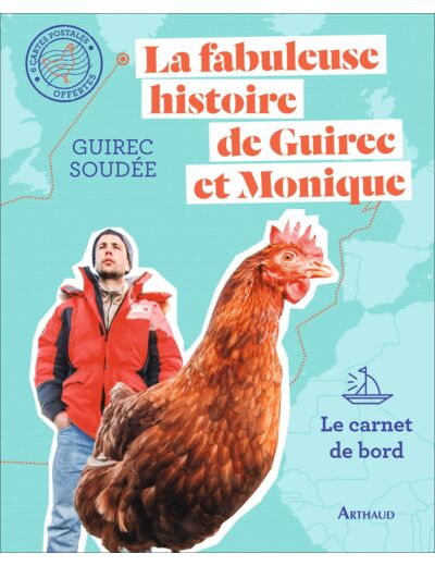 LA FABULEUSE HISTOIRE DE GUIREC ET MONIQUE - LE CARNET DE BORD