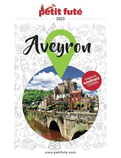 GUIDE AVEYRON 2024 PETIT FUTE